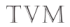 TVM